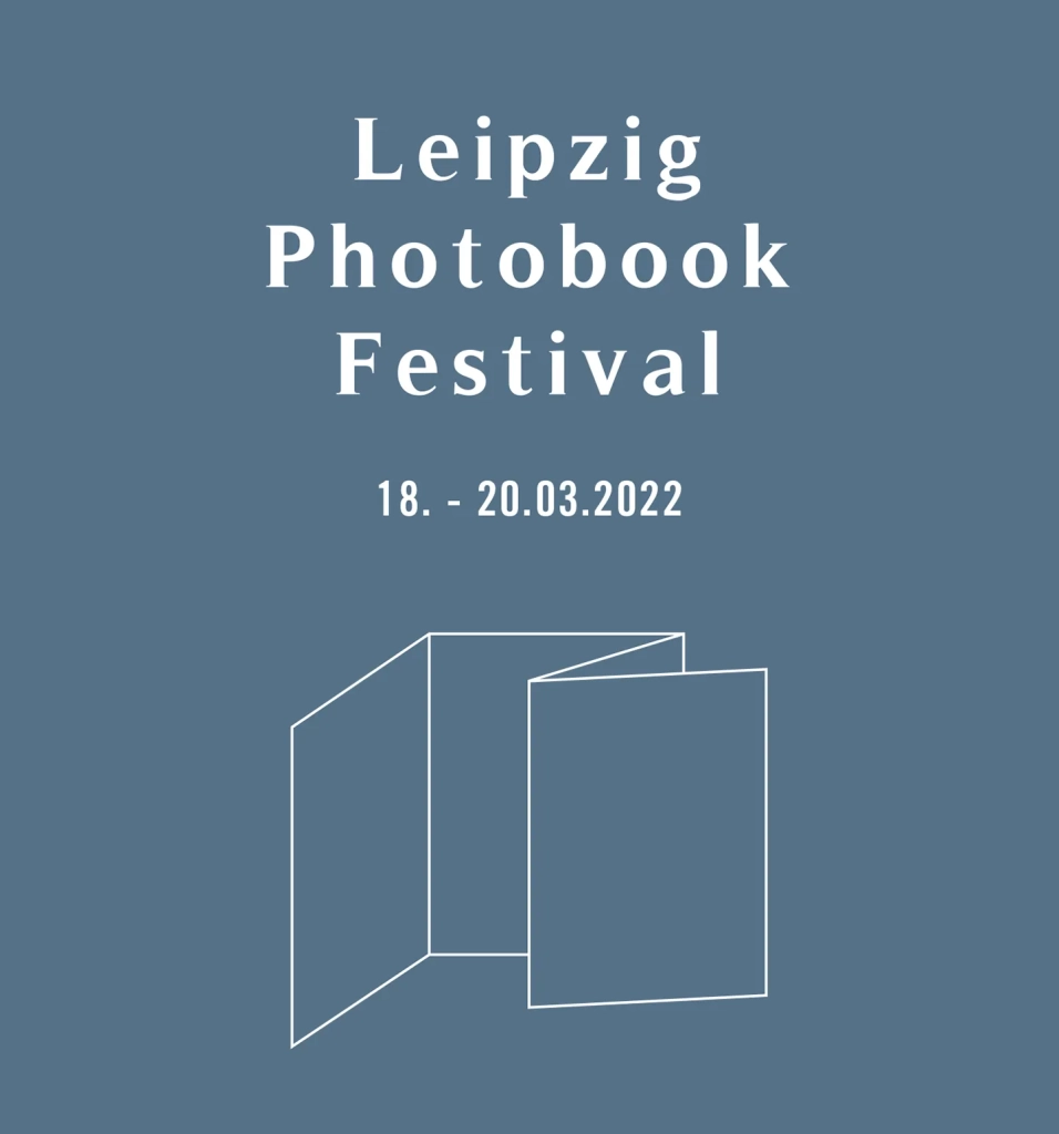 Leipzig Photobook Festival 2022 – Grassi Museum für Angewandte Kunst