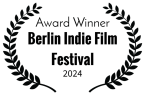 Award Winner Berlin Indie Film Festival 2024