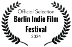 Official Selection Berlin Indie Film Festival 2024